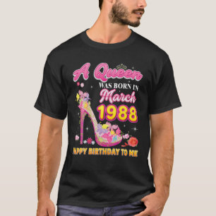 Camiseta Uma Rainha Nasceu Em Março De 1988 Feliz Aniversár
