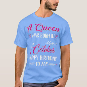 Camiseta Uma Rainha Nasceu Em Outubro Feliz Aniversário Par