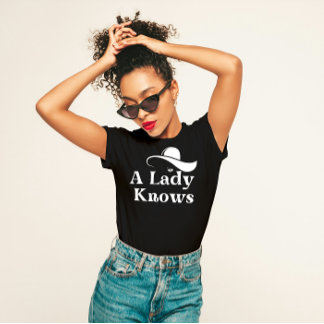 Camiseta "Uma Senhora Conhece" Elegante