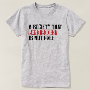 Camiseta Uma sociedade que proíbe livros não é livre