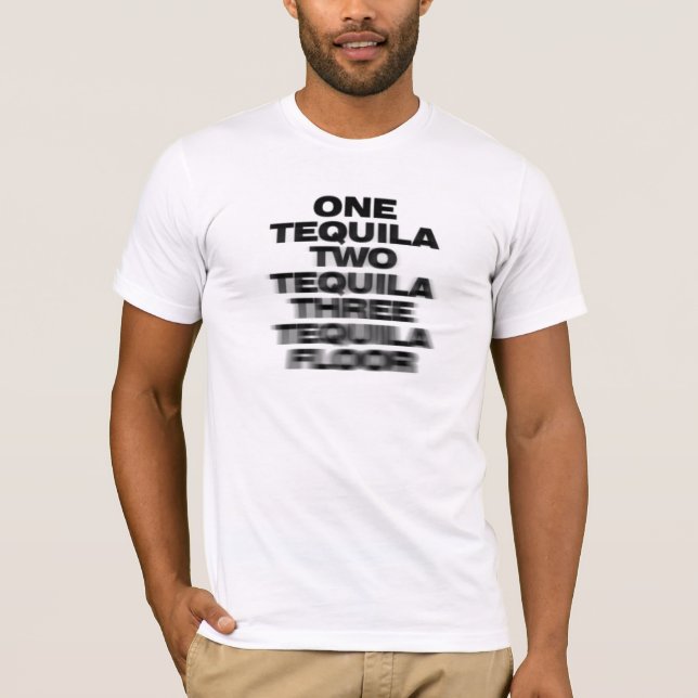 Camiseta Uma Tequila, Duas Tequila, Três Tequila, Chão (Frente)
