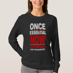Camiseta Uma Vez Essencial, Agora Expendível, Parar a Liber