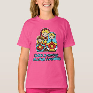 Camiseta Uma vez mãe, sempre mãe