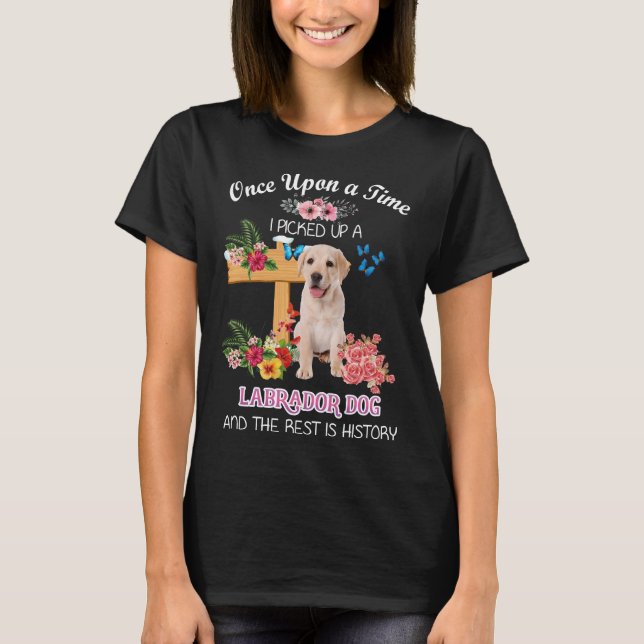 Camiseta Uma Vez, Peguei Um Cachorro Labrador E... (Frente)