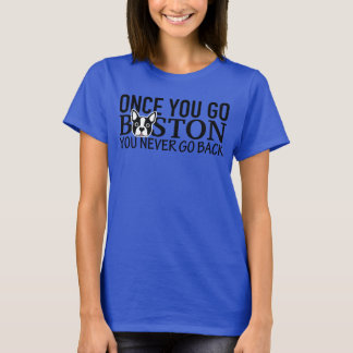 CAMISETA "UMA VEZ QUE VOCÊ VÁ BOSTON"
