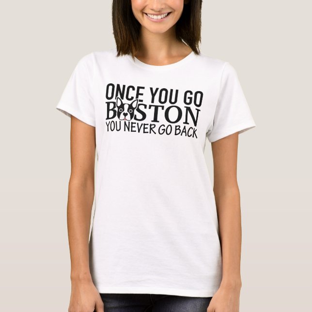CAMISETA "UMA VEZ QUE VOCÊ VÁ BOSTON" (Frente)