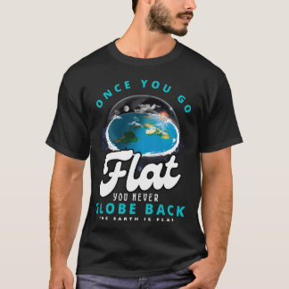 Camiseta uma vez que você vai ao chão, você nunca volta par