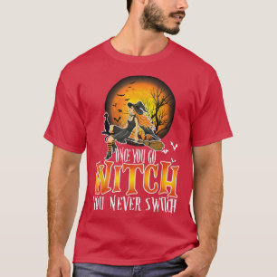Camiseta Uma Vez Que Você Vai Bruxa Você Nunca Muda De Png