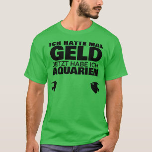 Camiseta Uma vez tive dinheiro Agora tenho aquários