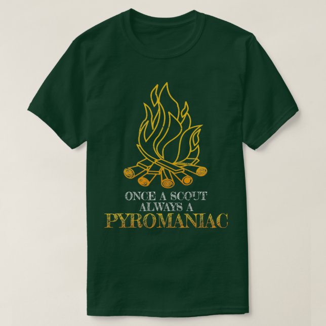 Camiseta Uma Vez Um Escoteiro Sempre Um Piromaníaco (Frente do Design)