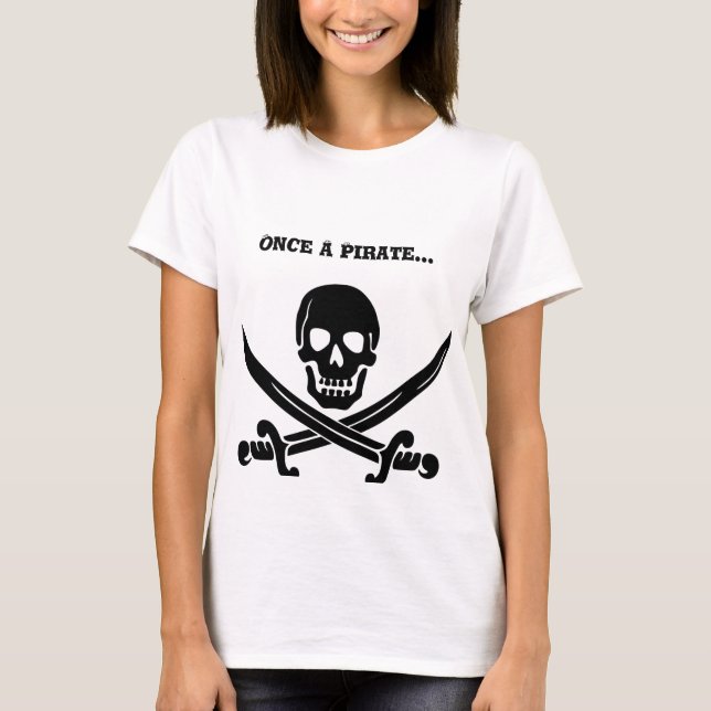 Camiseta Uma vez um pirata sempre um t-shirt do pirata para (Frente)