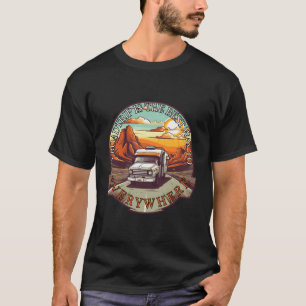 Camiseta Uma Viagem De Itinerário É A Melhor Maneira De Tod