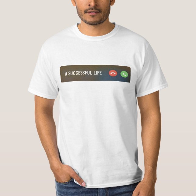 Camiseta Uma Vida Bem-Sucedida Chamando Simples Design (Frente)