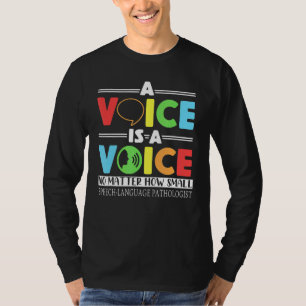 Camiseta Uma Voz É Uma Voz, Não Importa O Quão Pequeno Fala