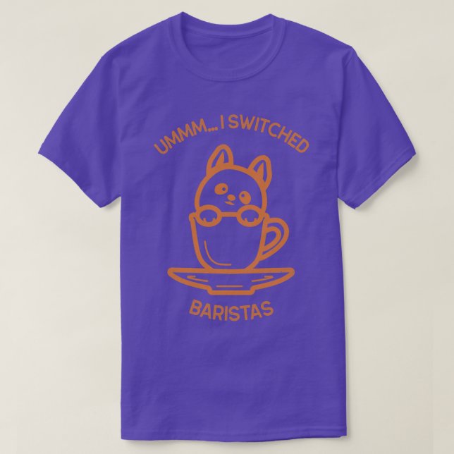 Camiseta Ummm Ix27ve switched Baristas Coffee Shop Cup Desi (Frente do Design)