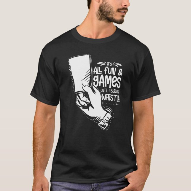 Camiseta Umpire Quotes  Baseball Softball Football Whistle  (Frente)