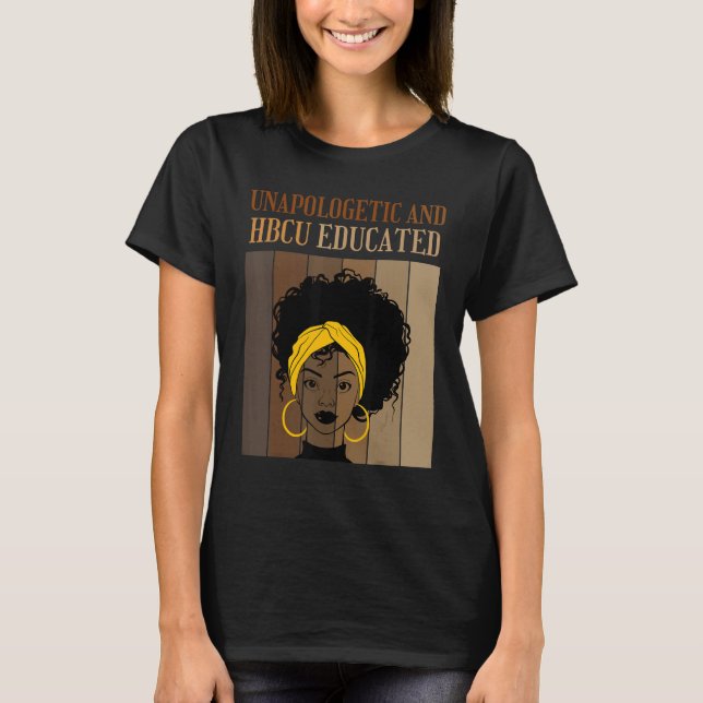 Camiseta Unapologetic And HBCU Educated Historical Black Co (Frente)