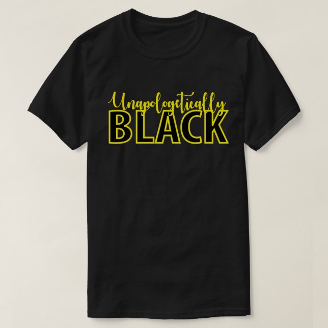 Camiseta Unapologetically Black (Frente do Design)