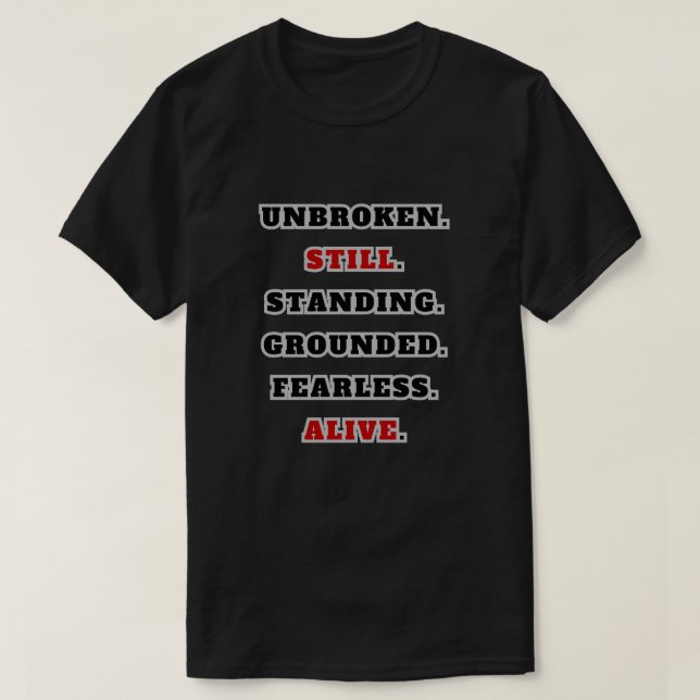 Camiseta Unbroken Still Standing Starkes Statement T-Shirt (Frente do Design)