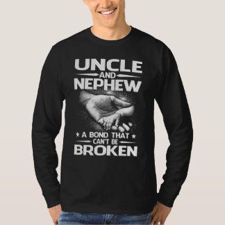 Camiseta Uncle And Nephew A Bond That Can't Be Broken Fathe