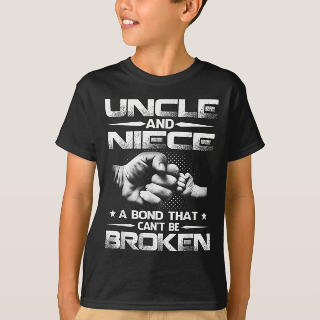 Camiseta Uncle And Niece A Bond That Can't Be Broken  (Frente)