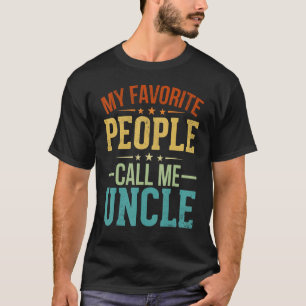 Camiseta Uncles Dia de os pais Meu Pessoas Favorito Me Cham