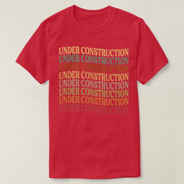 Camiseta Under Construction - Funny Motivation - Workout Jo (Frente do Design)