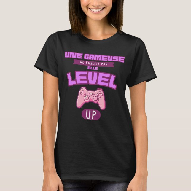 Camiseta Une gameuse level Rire en T-Shirt (Frente)