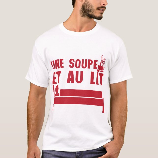 Camiseta une soupe et au lit expression citation (Frente)