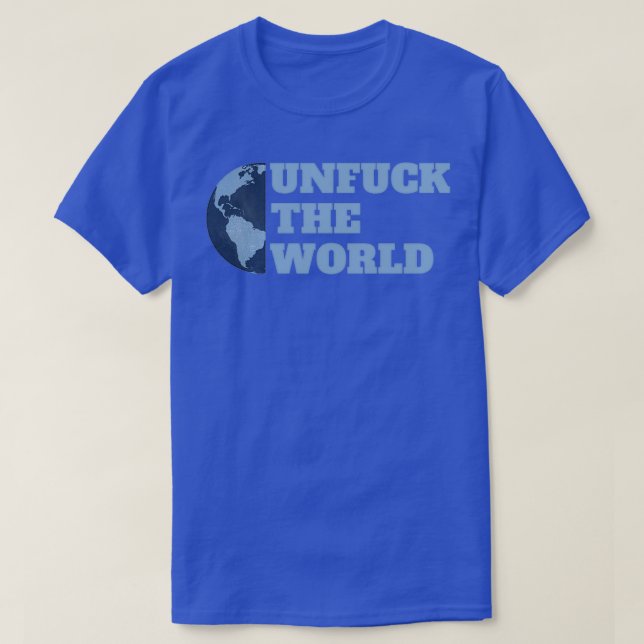 Camiseta Unfuck the World Text Design 2 (Frente do Design)