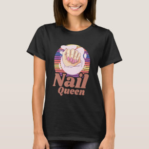 Camiseta Unhas acrílicas Queen Manicurist Nail Tech Nail Ar