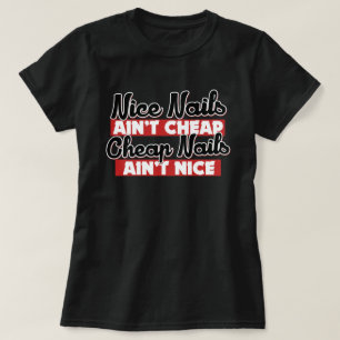 Camiseta Unhas bonitas não são unhas baratas não são legais