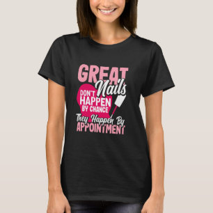 Camiseta Unhas excelentes não acontecem por acaso tecnologi