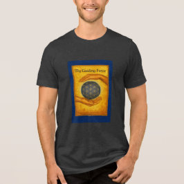 Camiseta Uni-sex MY Guiding Force