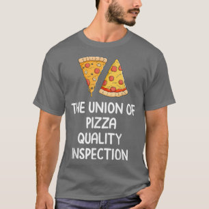 Camiseta União De Pizza Quality Inspection Cheese Pepperoni