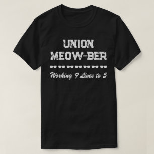 Camiseta União Engraçada Trabalhando 9 Vidas