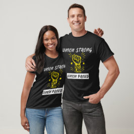 Camiseta União Forte Orgulhosa - Sindicatos Profissionais