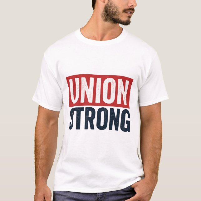 Camiseta União Forte – Ousada Solidariedade dos Trabalhador (Frente)