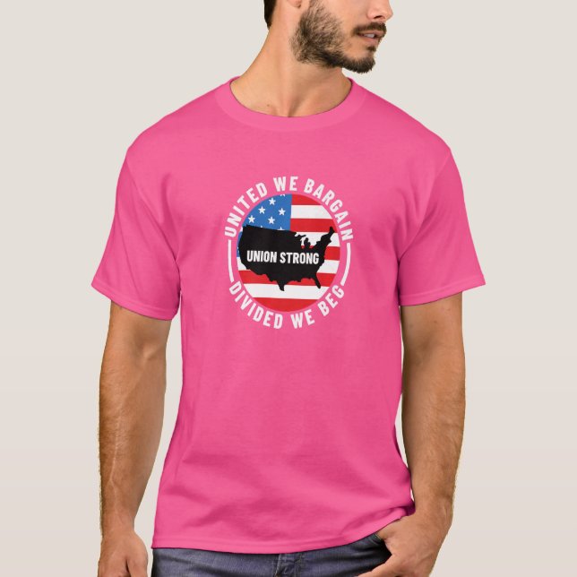 Camiseta União Trabalhadora Unida Nós Argumentamos Dividido (Frente)