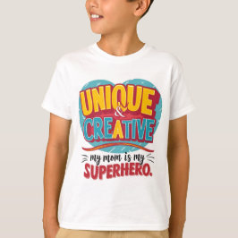 Camiseta Única e criativa Minha mãe é minha super-heroína