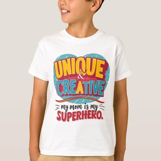 Camiseta Única e criativa Minha mãe é minha super-heroína (Frente)