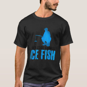 Camiseta Unicamente Pessoas Legal Peixes De Gelo Que Pesque