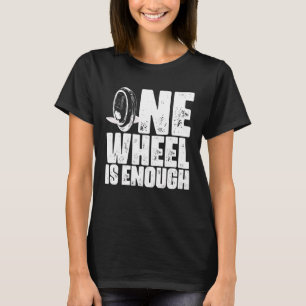 Camiseta Uniciclagem Uma Roda É Bastante Ciclo Elétrico