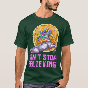 Camiseta Unicorn Gift for Girls Teens Don't Stop Believing 