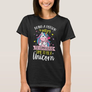 Camiseta Unicórnio Arco-Íris Ser uma pessoa está chegando m
