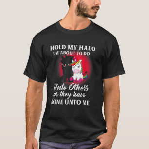 Camiseta Unicórnio Segure meu Halo Estou Prestes a Fazer Un