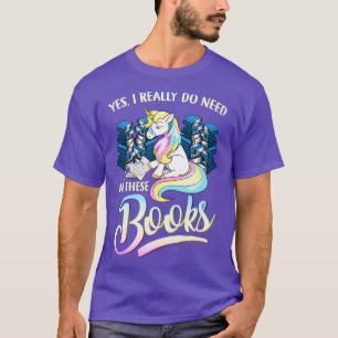 Camiseta Unicórnio Sim Eu Realmente Preciso De Todos Esses 