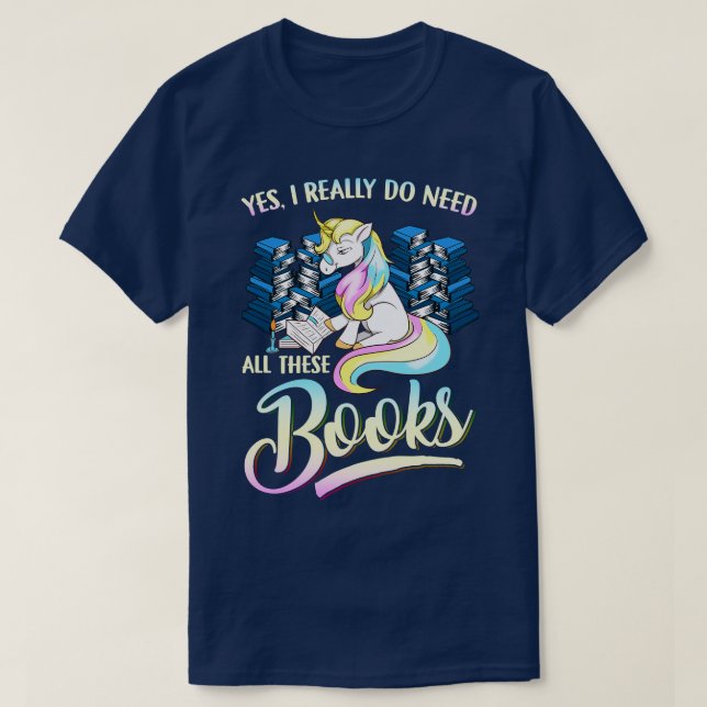 Camiseta Unicórnio Sim Eu Realmente Preciso De Todos Esses  (Frente do Design)