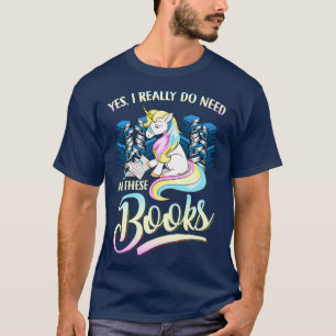 Camiseta Unicórnio Sim Eu Realmente Preciso De Todos Esses 