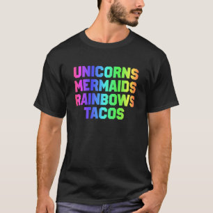 Camiseta Unicórnios Sereias Arcos-Chuva Eu Gosto De Tacos E